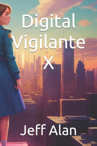 Digital Vigilante X