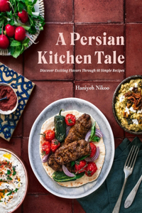 Persian Kitchen Tale