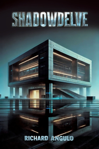 Shadowdelve, BOOK ONE