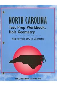 North Carolina Holt Geometry Test Prep Workbook: Help for the EOC in Geometry