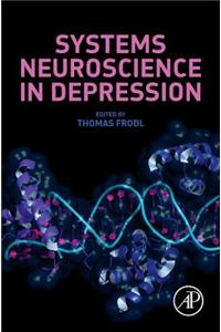 Systems Neuroscience in Depression