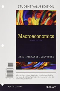 Macroeconomics, Student Value Edition Plus Mylab Economics with Pearson Etext -- Access Card Package