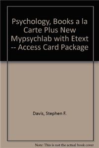 Psychology, Books a la Carte Plus New Mylab Psychology with Etext -- Access Card Package