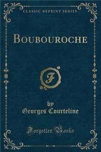 Boubouroche (Classic Reprint)