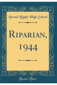 Riparian, 1944 (Classic Reprint)