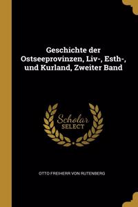 Geschichte der Ostseeprovinzen, Liv-, Esth-, und Kurland, Zweiter Band