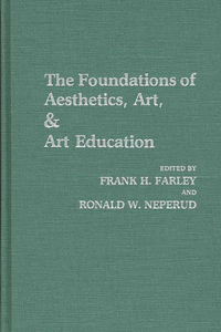 Foundations of Aesthetics, Art, and Art Education