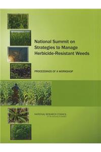 National Summit on Strategies to Manage Herbicide-Resistant Weeds