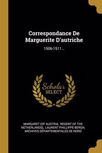 Correspondance De Marguerite D'autriche