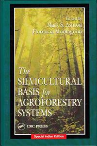 SILVICULTURAL BASIS FOR AGROFORESTRY SYS