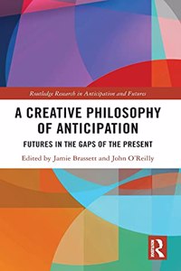 Creative Philosophy of Anticipation