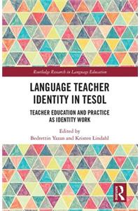 Language Teacher Identity in Tesol
