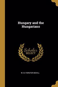 Hungary and the Hungarians