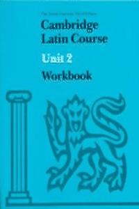 Cambridge Latin Course Unit 2 Workbook North American edition