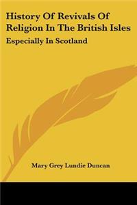 History Of Revivals Of Religion In The British Isles