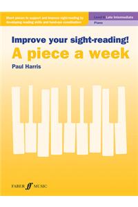Improve Your Sight-Reading! a Piece a Week -- Piano, Level 6