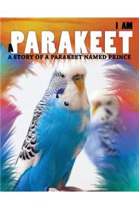I Am a Parakeet