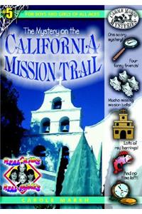 The Mystery on the California Mission Trail