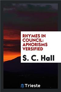 Rhymes in Council: Aphorisms Versified
