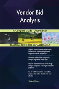 Vendor Bid Analysis A Complete Guide - 2020 Edition