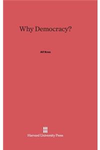 Why Democracy?