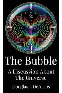 The Bubble