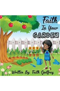 Faith In Your Garden