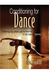 Conditioning for Dance: Training for Peak Performance in All Dance Forms