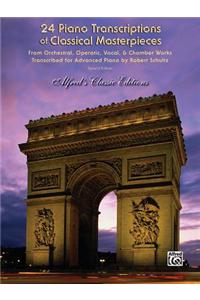 24 Piano Transcriptions of Classical Masterpieces