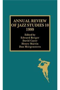 Annual Review of Jazz Studies 10