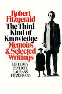 Third Kind of Knowledge: Selected Writings