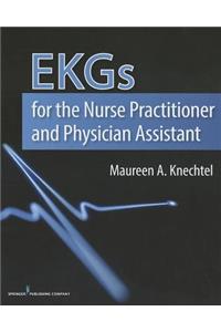 EKGs for the Nurse Practitioner and Physician Assistant