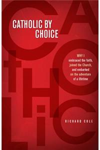 Catholic by Choice