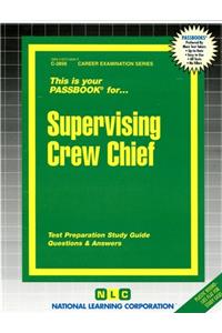 Supervising Crew Chief