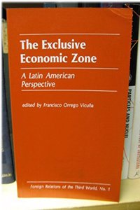 The Exclusive Economic Zone: A Latin American Perspective
