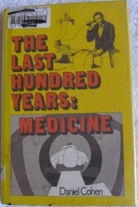 Last Hundred Yrs-Medicin