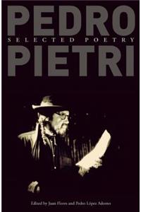 Pedro Pietri: Selected Poetry: Selected Poetry