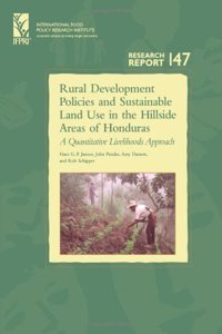 Rural Development Policies and Sustainable Land Use in the Hillside Areas of Honduras