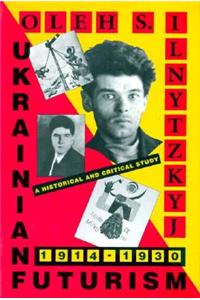 Ukrainian Futurism, 1914–1930
