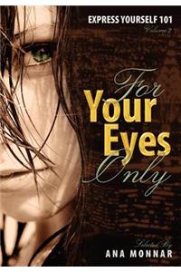 Express Yoursel 101 For Your Eyes Only VOLUME 2