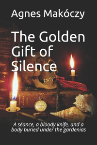 Golden Gift Of Silence