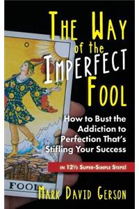 Way of the Imperfect Fool