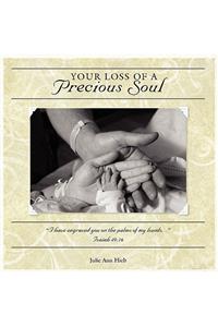 Your Loss of a Precious Soul
