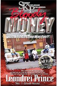 Bloody Money: Who Said the Game Was Fair?