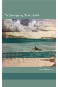 The Sovereignty of the Accidental