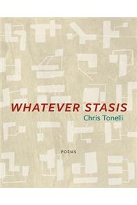 Whatever Stasis