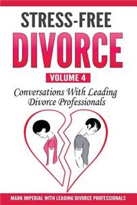Stress-Free Divorce Volume 04