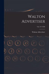 Walton Advertiser; Vol. 43 1958