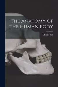 Anatomy of the Human Body