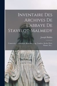 Inventaire Des Archives De L'abbaye De Stavelot-malmedy